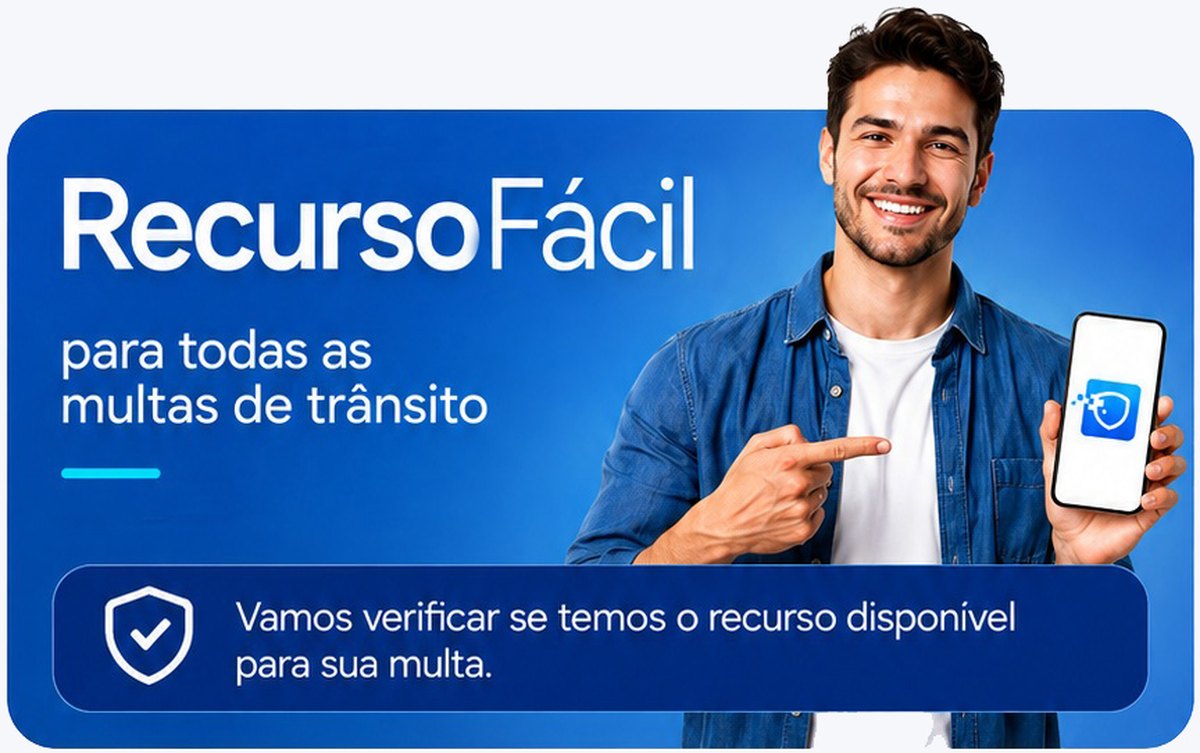 Recurso Fácil para todas as multas de trânsito. Vamos verificar se temos o recurso disponível para sua multa.